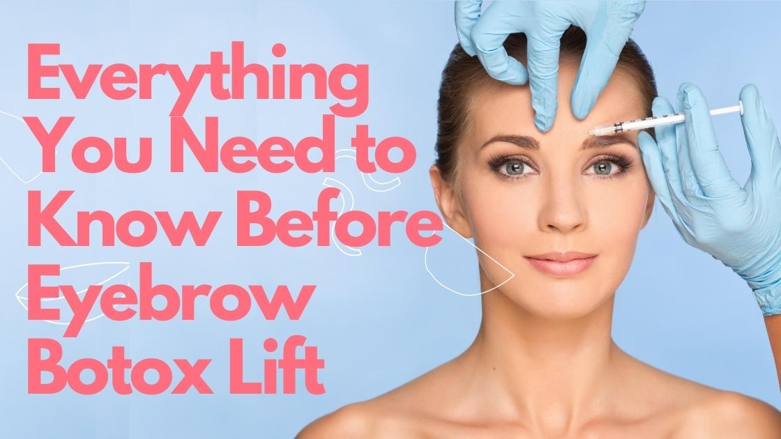 Botox for Eyebrow Lift